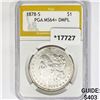 Image 1 : 1878-S Morgan Silver Dollar PGA MS64+ DMPL
