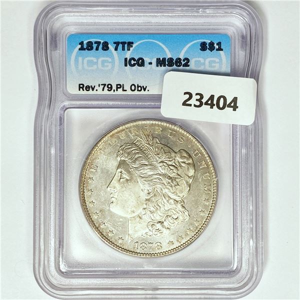 1878 7TF Morgan Silver Dollar ICG MS65 Rev 79, PL