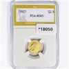 Image 1 : 1927 $2.50 Gold Quarter Eagle PGA MS65