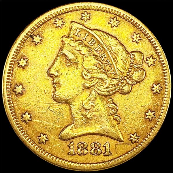 1881 $5 Gold Half Eagle NEARLY UNCIRCULATED