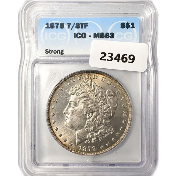 1878 7/8TF Morgan Silver Dollar ICG MS63 Strong