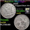 Image 1 : ***Auction Highlight*** 1835 Capped Bust Quarter 25c Graded Choice AU/BU Slider By USCG (fc)