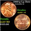 1960-p Lg Date Lincoln Cent 1c Grades GEM++ RD