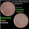 Image 1 : no date Lincoln Cent Mint Error 1c Grades Select Unc BN
