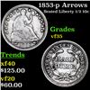 Image 1 : 1853-p Seated Liberty Half Dime Arrows 1/2 10c Grades vf++