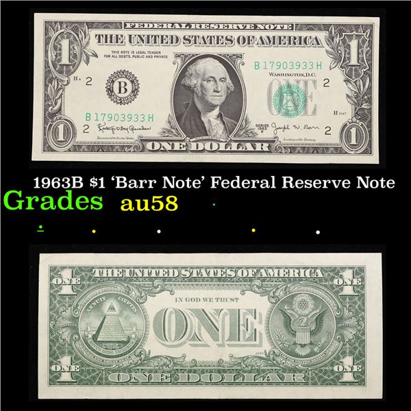 1963B $1 'Barr Note' Federal Reserve Note Grades Choice AU/BU Slider