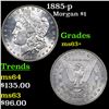 Image 1 : 1885-p Morgan Dollar $1 Grades Select+ Unc