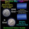 ***Auction Highlight*** Chemical Bank Shotgun 1896 & 's' Ends Mixed Morgan/Peace Silver dollar roll,
