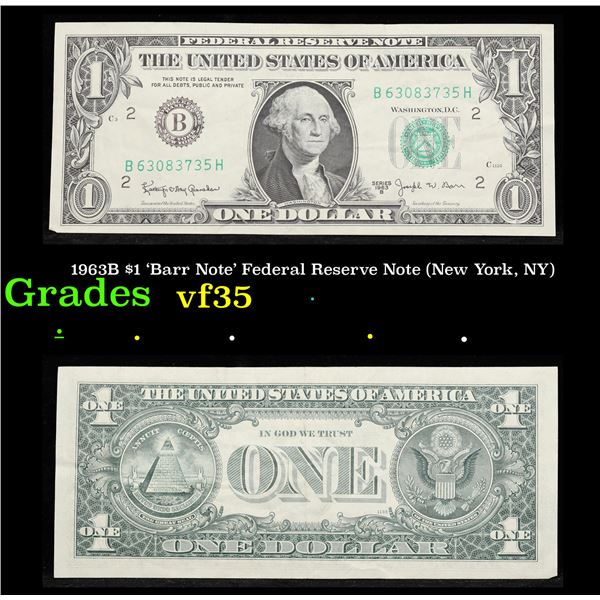 1963B $1 'Barr Note' Federal Reserve Note (New York, NY) Grades vf++