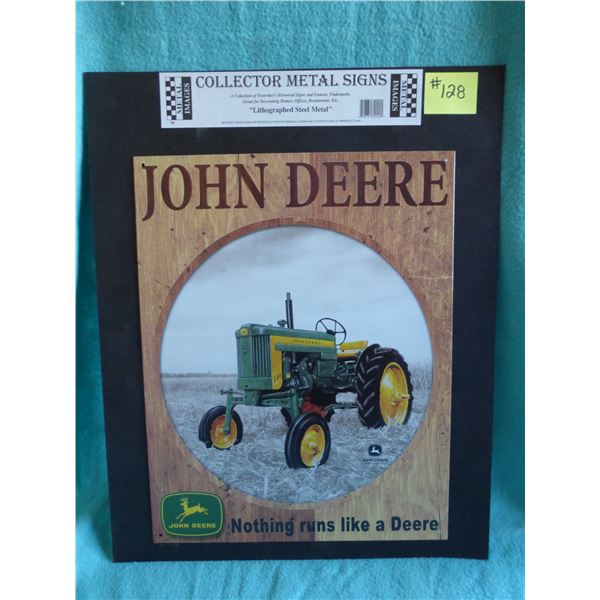 16" x 12" JD 'Nothing runs like a Deere' sign