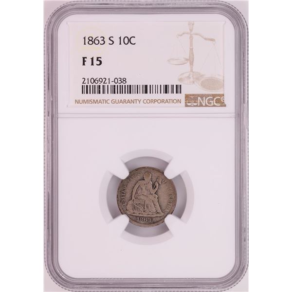 1863-S Seated Liberty Dime Coin NGC F15