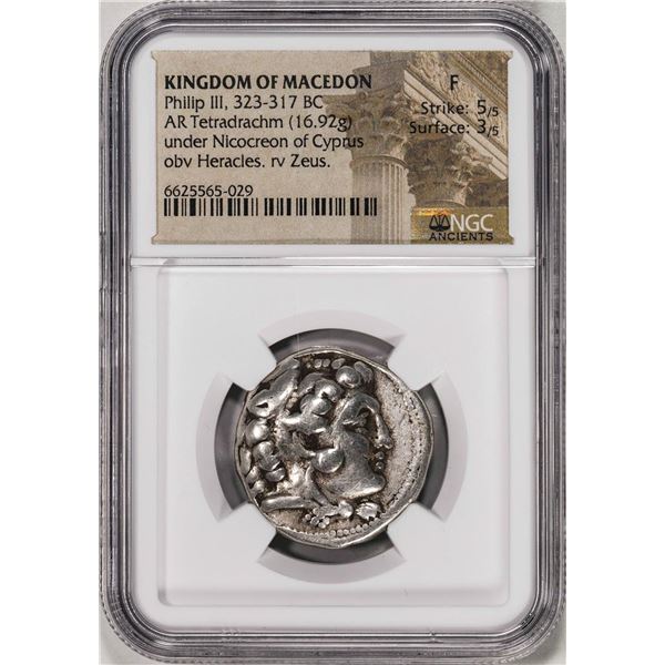 323-317 BC Kingdom of Macedon Philip III AR Tetradrachm Ancient Coin NGC F