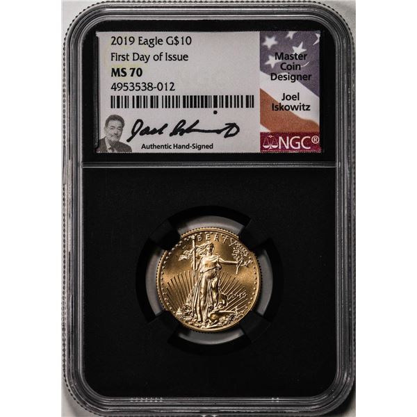 2019 $10 American Gold Eagle Coin NGC MS70 First Date Of Issue Iskowitz Signature