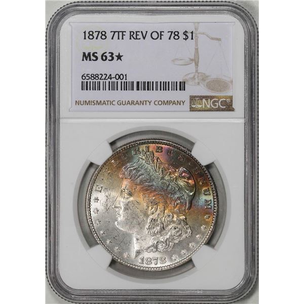 1878 7TF Rev of 78 $1 Morgan Silver Dollar Coin NGC MS63* Star Amazing Toning