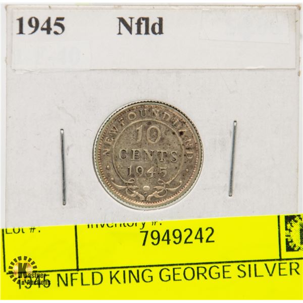 1945 NFLD KING GEORGE SILVER TEN CENT