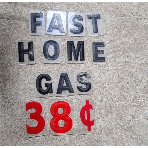 "Fast Home Gas 38 c" Sign Letters. Each Approx. 5" Tall