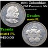 Image 1 : 1893 Columbian Old Commem Half Dollar 50c Grades Choice Unc PL