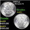 Image 1 : 1885-p Morgan Dollar $1 Grades GEM+ Unc