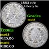 Image 1 : 1883 n/c Liberty Nickel 5c Grades Select Unc