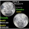 Image 1 : 1879-p Morgan Dollar $1 Grades Choice+ Unc