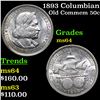 Image 1 : 1893 Columbian Old Commem Half Dollar 50c Grades Choice Unc