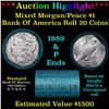 ***Auction Highlight*** Bank Of America 1889 & 'P' Ends Mixed Morgan/Peace Silver dollar roll, 20 co