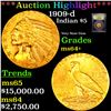 Image 1 : ***Auction Highlight*** 1909-d Gold Indian Half Eagle $5 Graded Choice+ Unc BY USCG (fc)