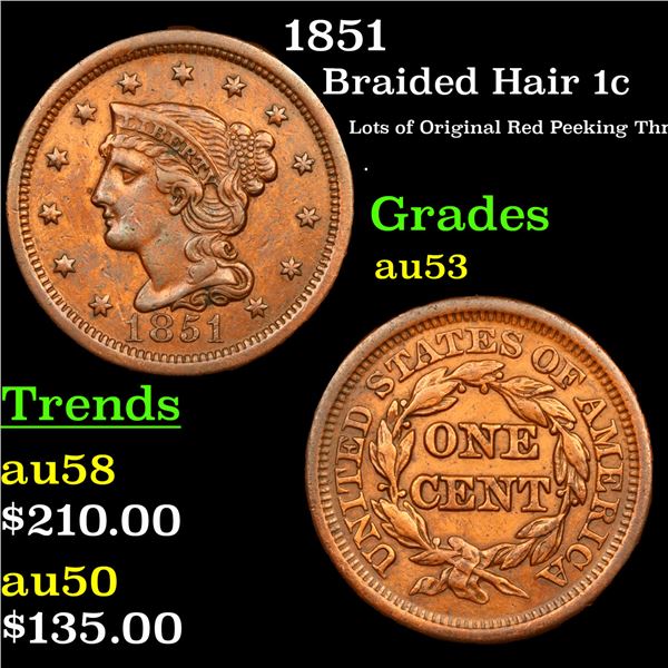 1851 Braided Hair Large Cent 1c Grades Select AU