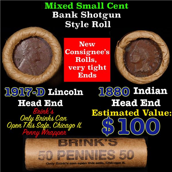 Mixed small cents 1c orig shotgun roll, 1917-d Wheat Cent, 1880 Indian Cent other end, Brinks Wrappe