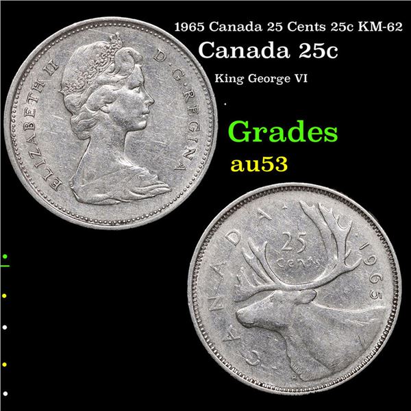 1965 Canada 25 Cents 25c KM-62 Grades Select AU