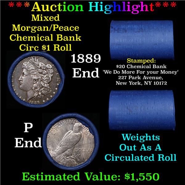 ***Auction Highlight*** Chemical Bank Shotgun 1889 & 'P' Ends Mixed Morgan/Peace Silver dollar roll,