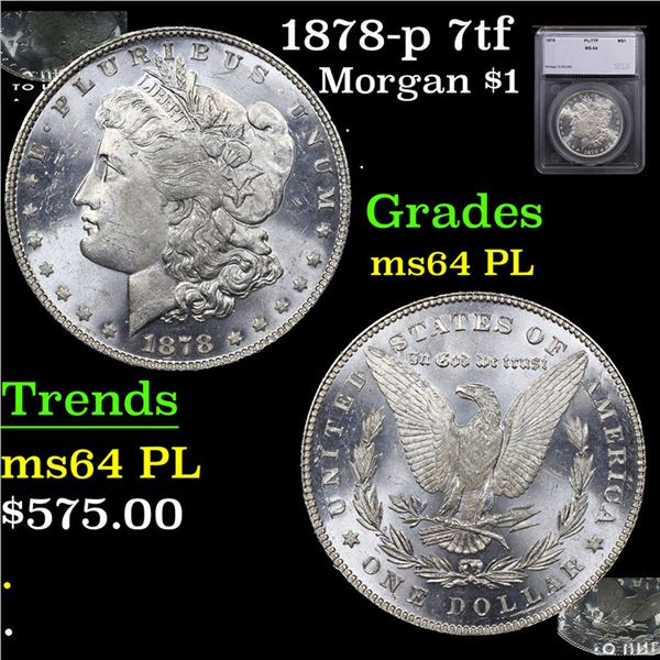 1878-p 7tf Morgan Dollar $1 Graded ms64 PL By SEGS