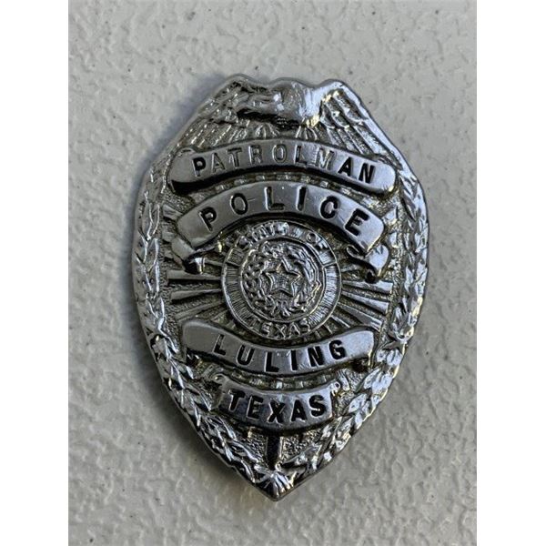 VINTAGE OBSOLETE POLICE BADGE LULING TEXAS