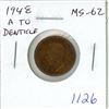 Image 1 : 1948 A To Denticle Small Cent. MS-62. Traces of Lustre. Nice.