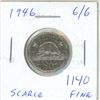 Image 1 : 1946 6/6 Nickel 5 Cents. Scarce 6 Over 6 Variety. Fine or better.