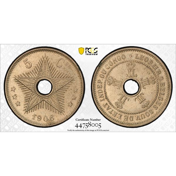 BELGIAN CONGO: Leopold II, 1885-1909, 5 centimes, 1906, PCGS MS63