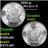 Image 1 : 1891-p Morgan Dollar $1 Grades Select+ Unc
