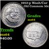Image 1 : 1952-p Wash/Car Old Commem Half Dollar 50c Grades Choice Unc