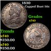 Image 1 : 1830 Capped Bust Half Dollar 50c Grades xf
