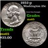 Image 1 : 1952-p Washington Quarter 25c Grades GEM Unc