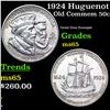 Image 1 : 1924 Huguenot Old Commem Half Dollar 50c Grades GEM Unc