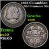 Image 1 : 1893 Columbian Old Commem Half Dollar 50c Grades AU, Almost Unc