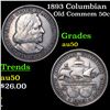 Image 1 : 1893 Columbian Old Commem Half Dollar 50c Grades AU, Almost Unc
