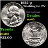 Image 1 : 1952-p Washington Quarter 25c Grades GEM Unc