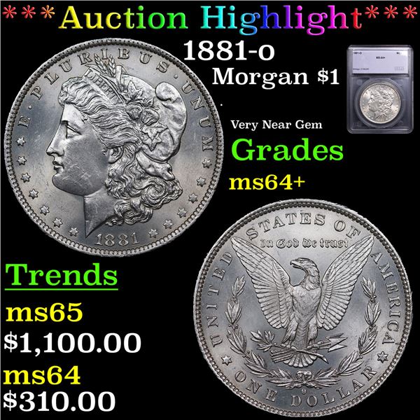 ***Auction Highlight*** 1881-o Morgan Dollar $1 Graded ms64+ BY SEGS (fc)