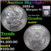 Image 1 : ***Auction Highlight*** 1881-o Morgan Dollar $1 Graded ms64+ BY SEGS (fc)