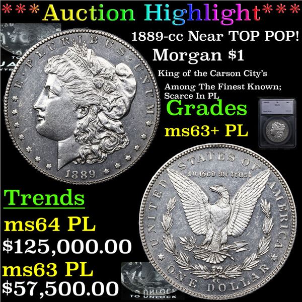 ***Auction Highlight*** 1889-cc Morgan Dollar Near TOP POP! $1 Graded ms63+ PL BY SEGS (fc)