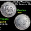 Image 1 : 1952-p Wash/Car Old Commem Half Dollar 50c Grades Select Unc