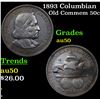 Image 1 : 1893 Columbian Old Commem Half Dollar 50c Grades AU, Almost Unc