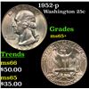Image 1 : 1952-p Washington Quarter 25c Grades GEM+ Unc